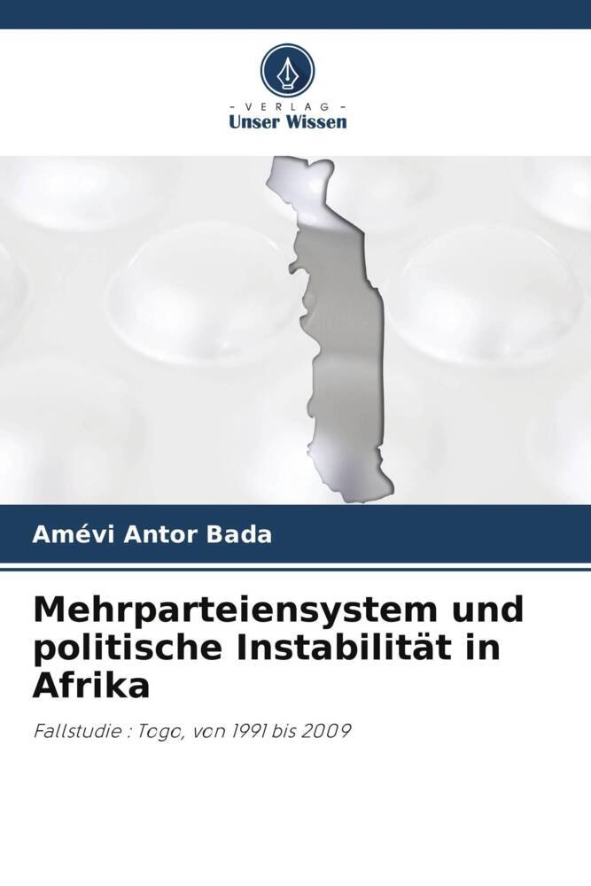 Mehrparteiensystem und politische Instabilität in Afrika