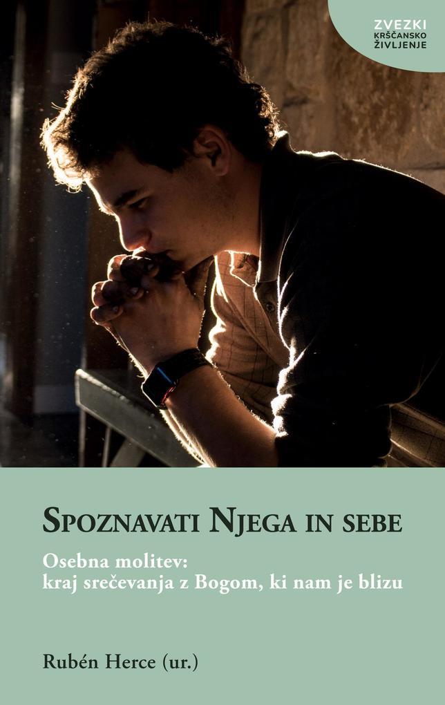 Spoznavati Njega in sebe