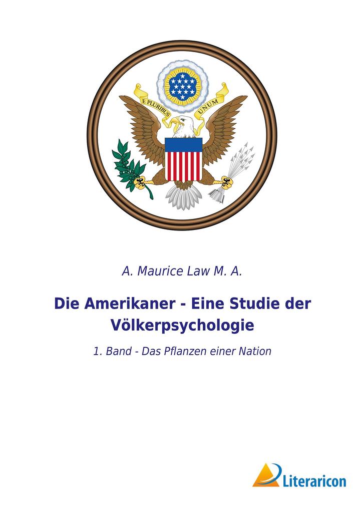 Die Amerikaner - Eine Studie der Völkerpsychologie