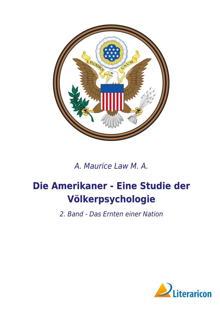 Die Amerikaner - Eine Studie der Völkerpsychologie