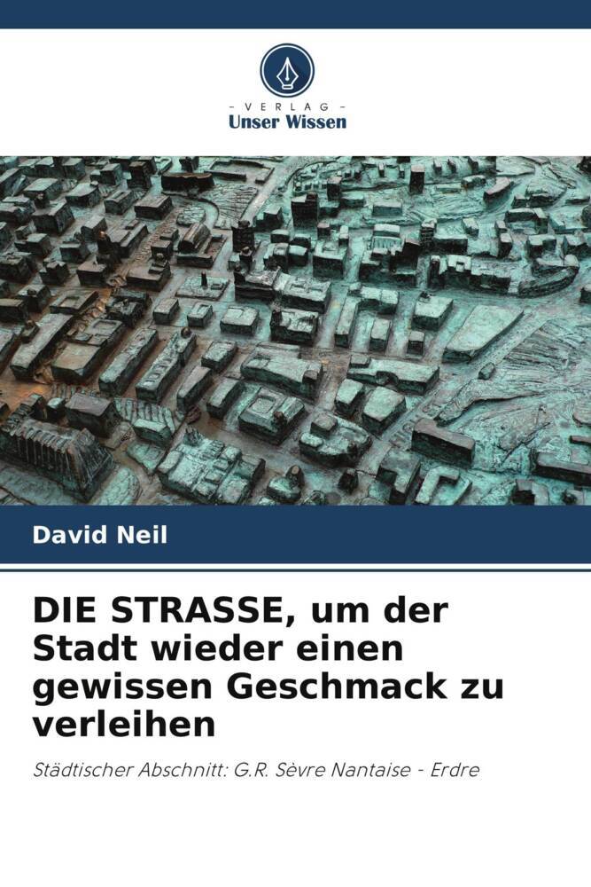 DIE STRASSE um der Stadt wieder einen gewissen Geschmack zu verleihen