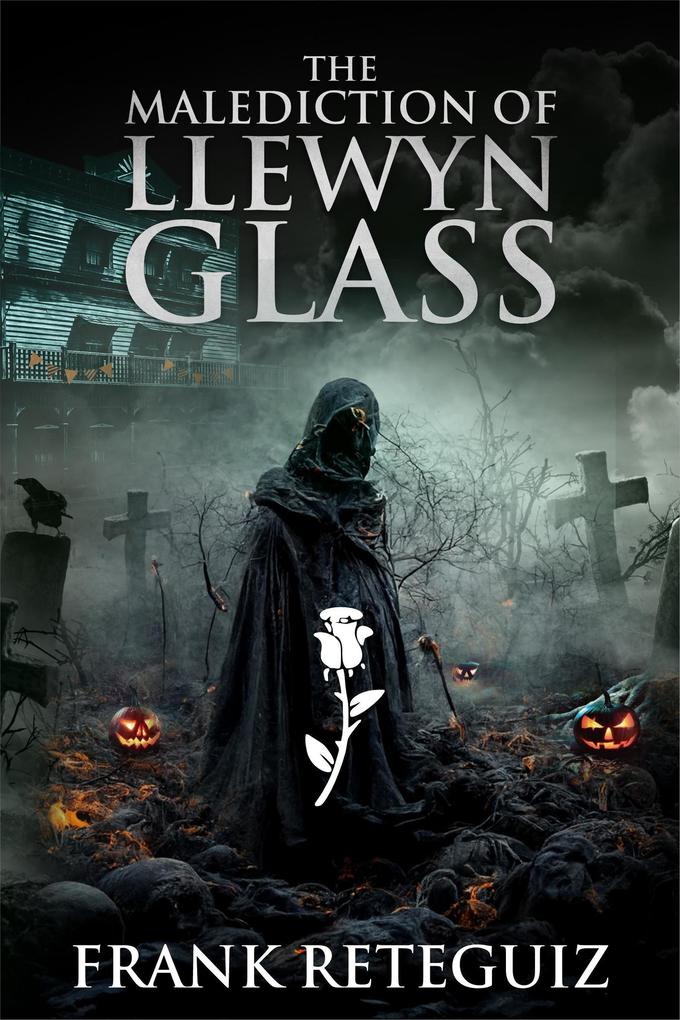 The Malediction of Llewyn Glass (American Lore #2)