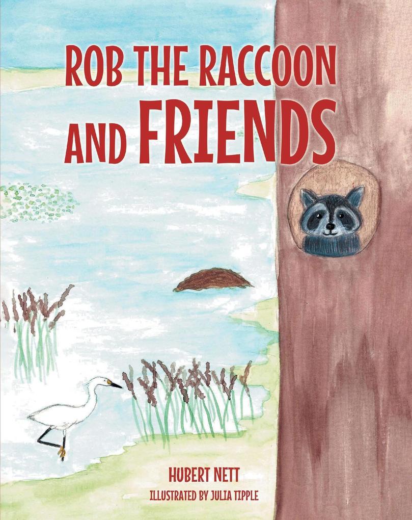 Rob Raccoon and Friends
