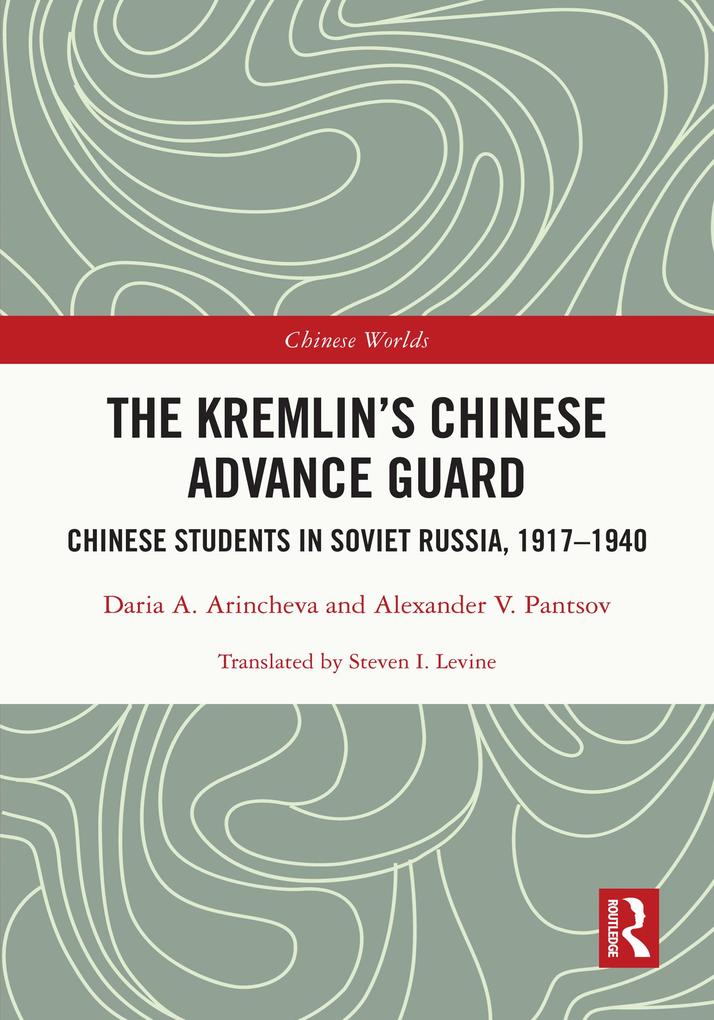 The Kremlin‘s Chinese Advance Guard