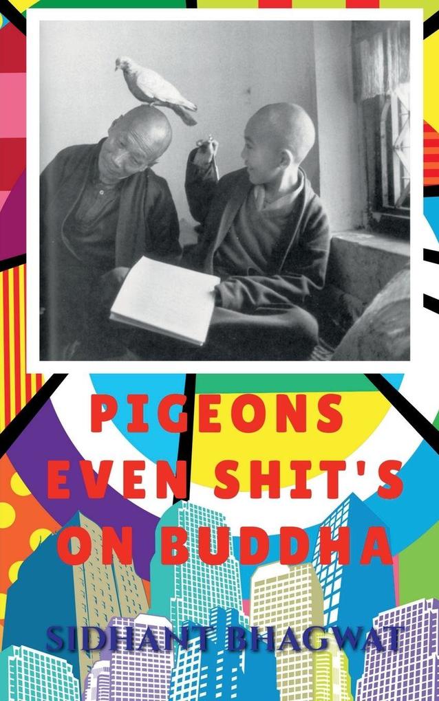 Pigeons Even Shit's on Buddha.