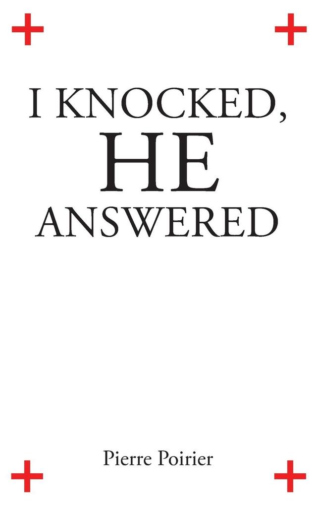 I Knocked He Answered