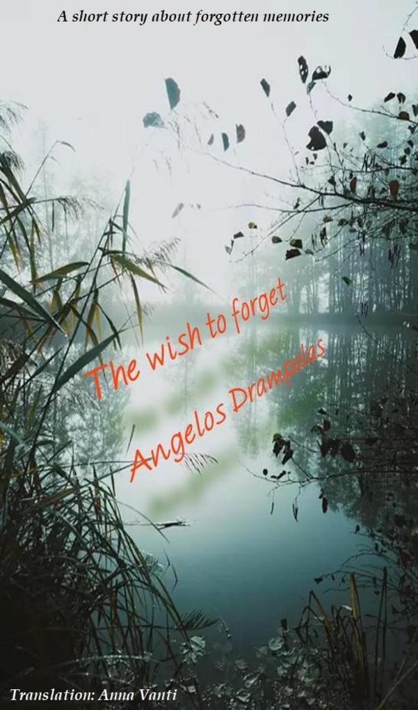The wish to forget