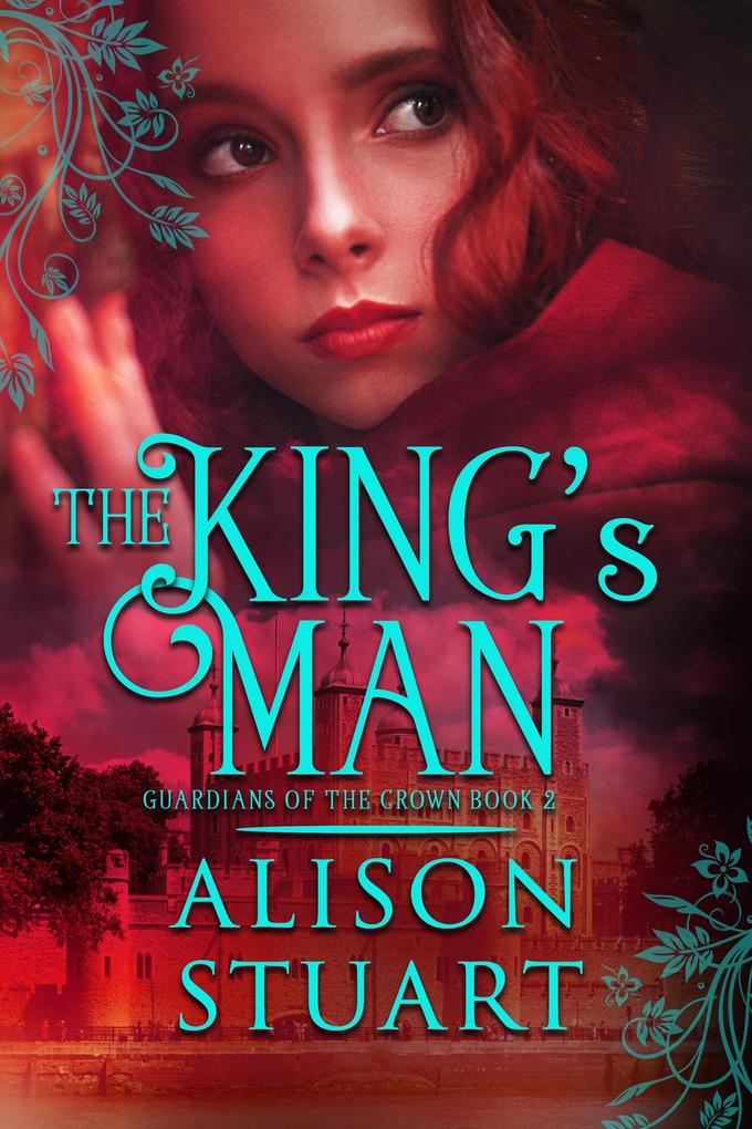 The King‘s Man (GUARDIANS OF THE CROWN #2)