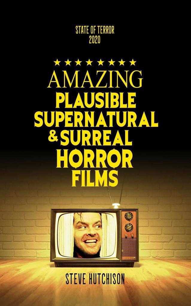 Amazing Plausible Supernatural and Surreal Horror Films (2020)