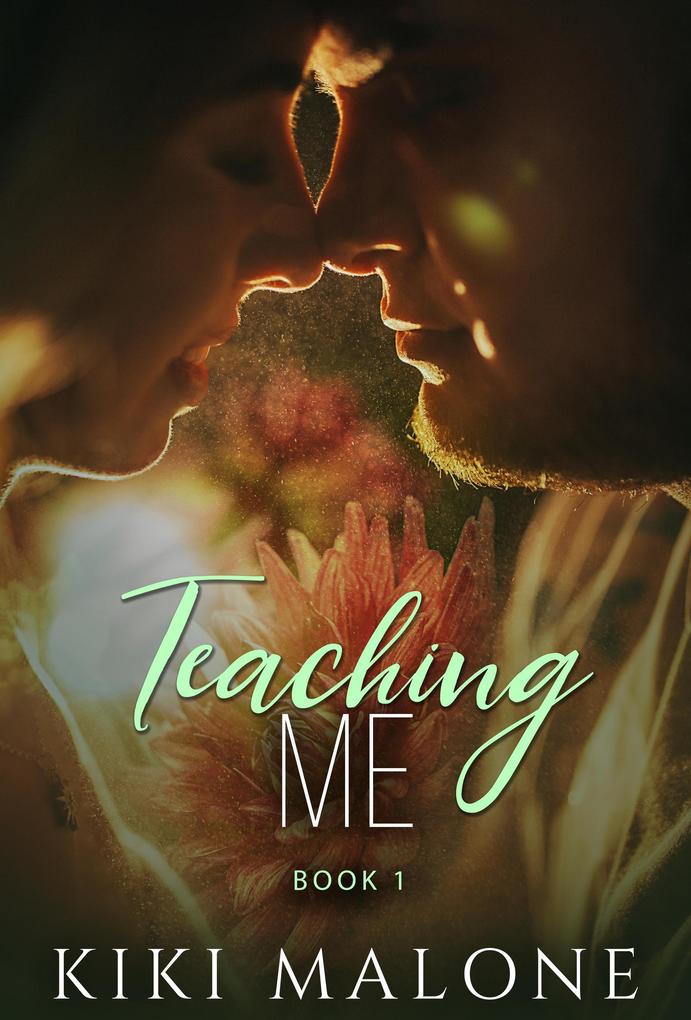 Teaching Me (Teaching Me / Learning You #1)