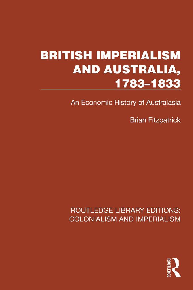 British Imperialism and Australia 1783-1833