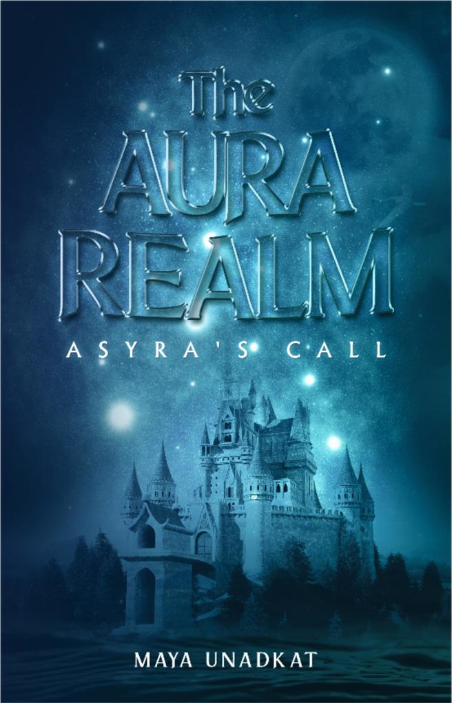 Asyra‘s Call (The Aura Realm #1)