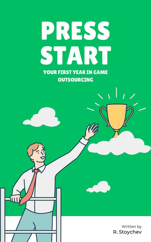 Press Start - Your First Year in Game Outsourcing