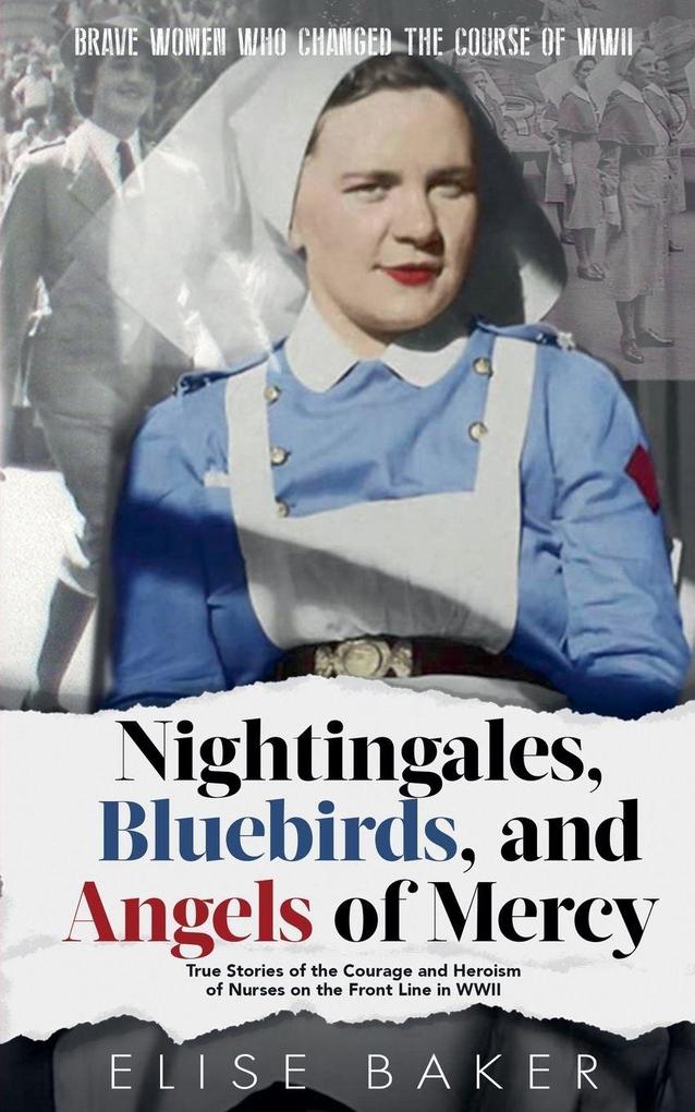 Nightingales Bluebirds and Angels of Mercy