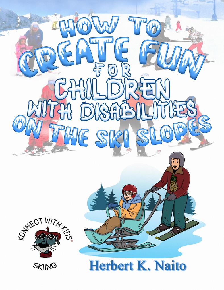 How to Create Fun for Children with Disabilities on the Ski Slopes
