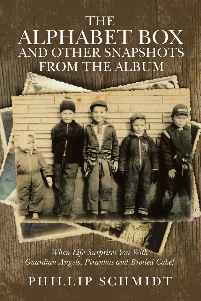 The Alphabet Box and Other Snapshots From the Album