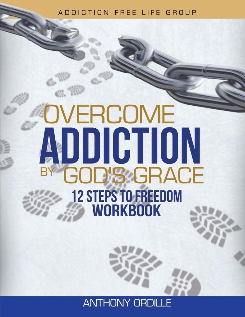 Overcome Addiction by God's Grace