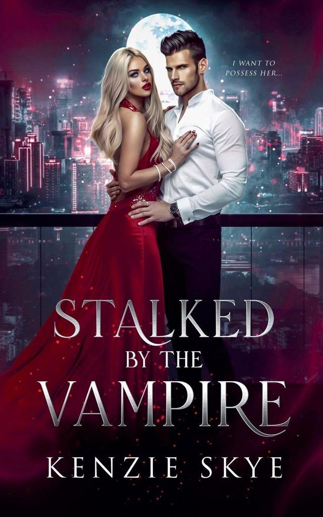 Stalked by the Vampire