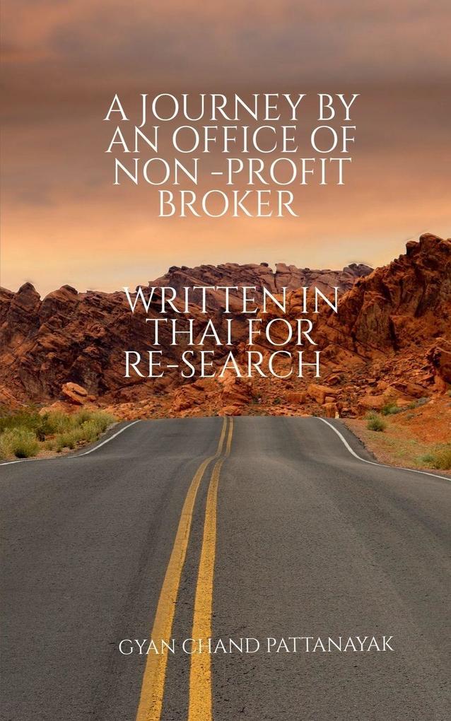 A JOURNEY BY AN OFFICE OF NON - PROFIT BROKER