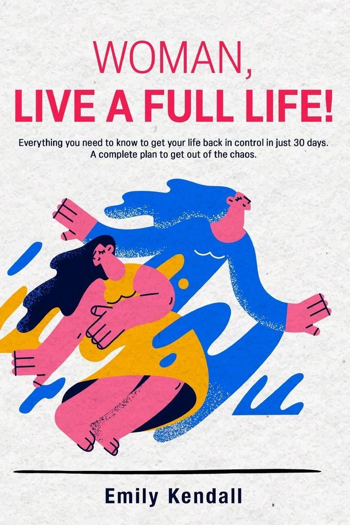 Woman live a full life!