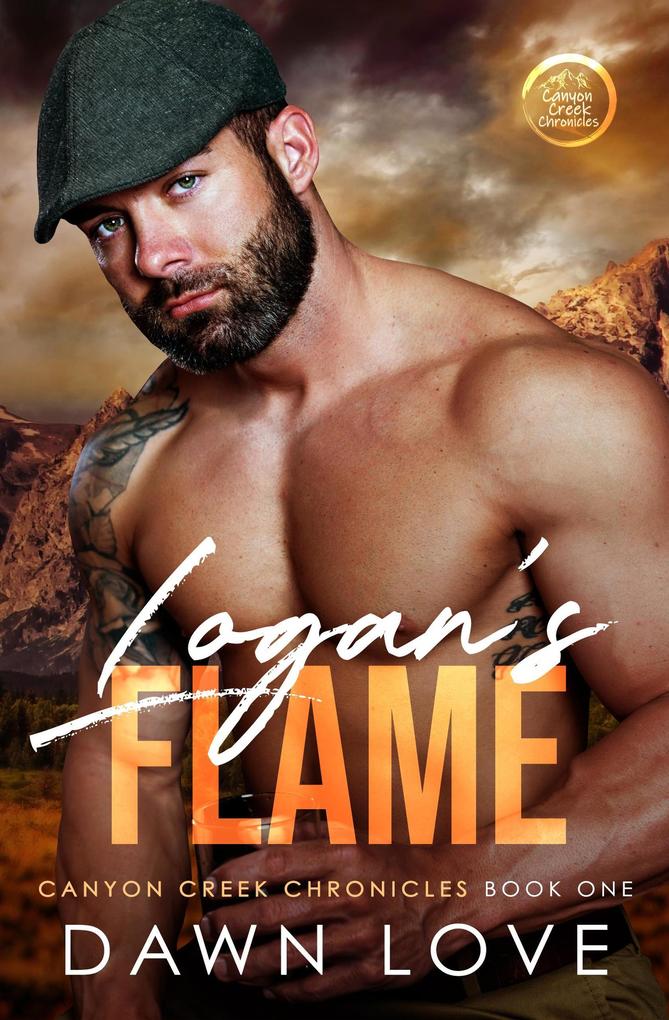 Logan‘s Flame (Canyon Creek Chronicles #1)