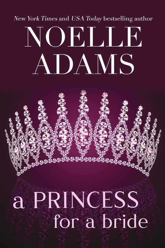 A Princess for a Bride (Rothman Royals #2)
