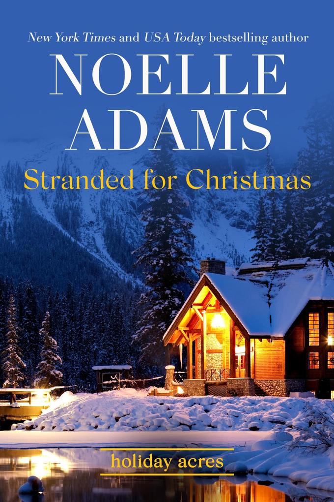 Stranded for Christmas (Holiday Acres #4)