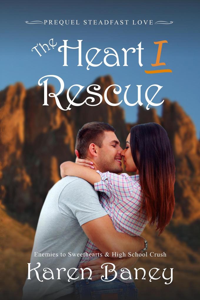 The Heart I Rescue (Steadfast Love #0)