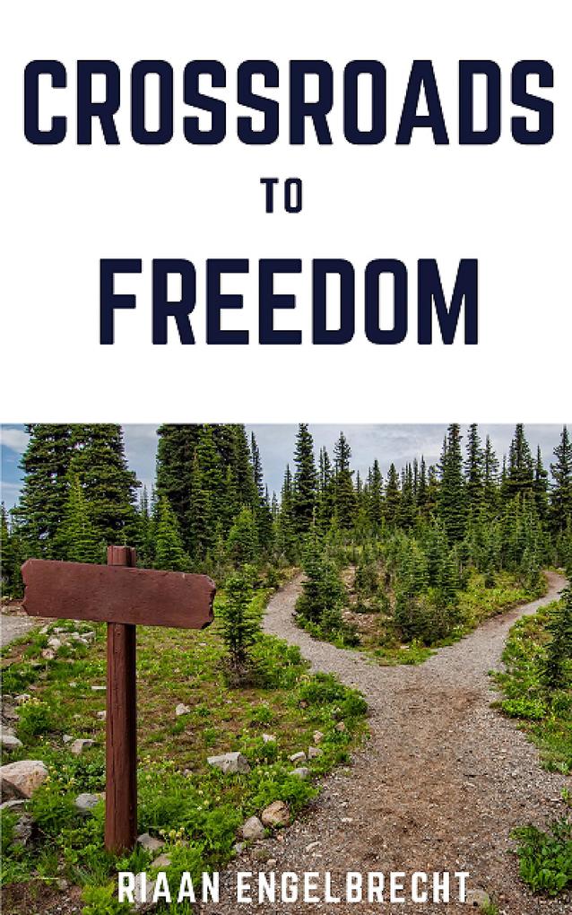 Crossroads to Freedom