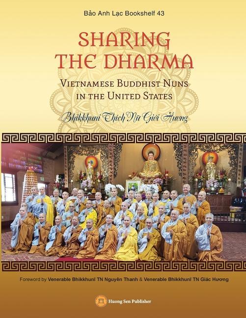 SHARING THE DHARMA - Vietnamese Buddhist Nuns in the United States
