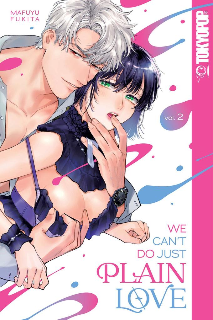 We Can't Do Just Plain Love Volume 2