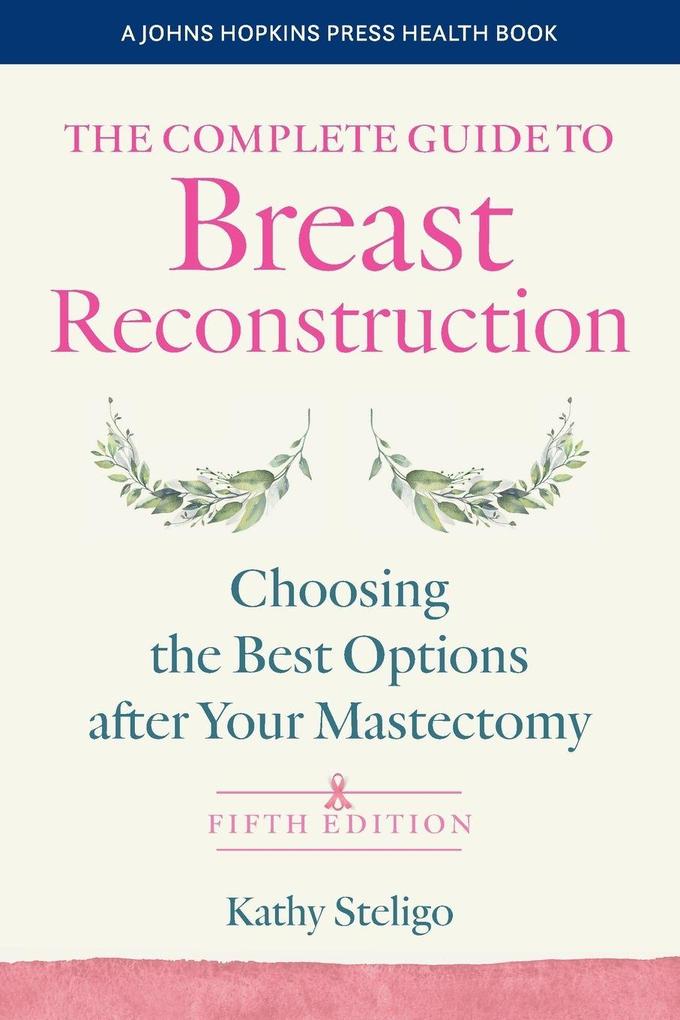 The Complete Guide to Breast Reconstruction Fifth Edition