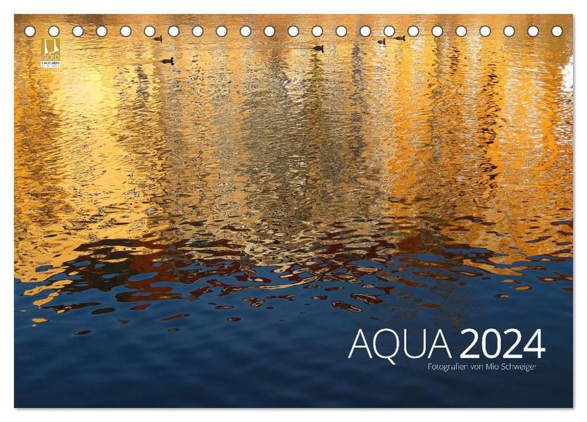 Aqua 2024 Fotografien von Mio Schweiger (Tischkalender 2024 DIN A5 quer) CALVENDO Monatskalender