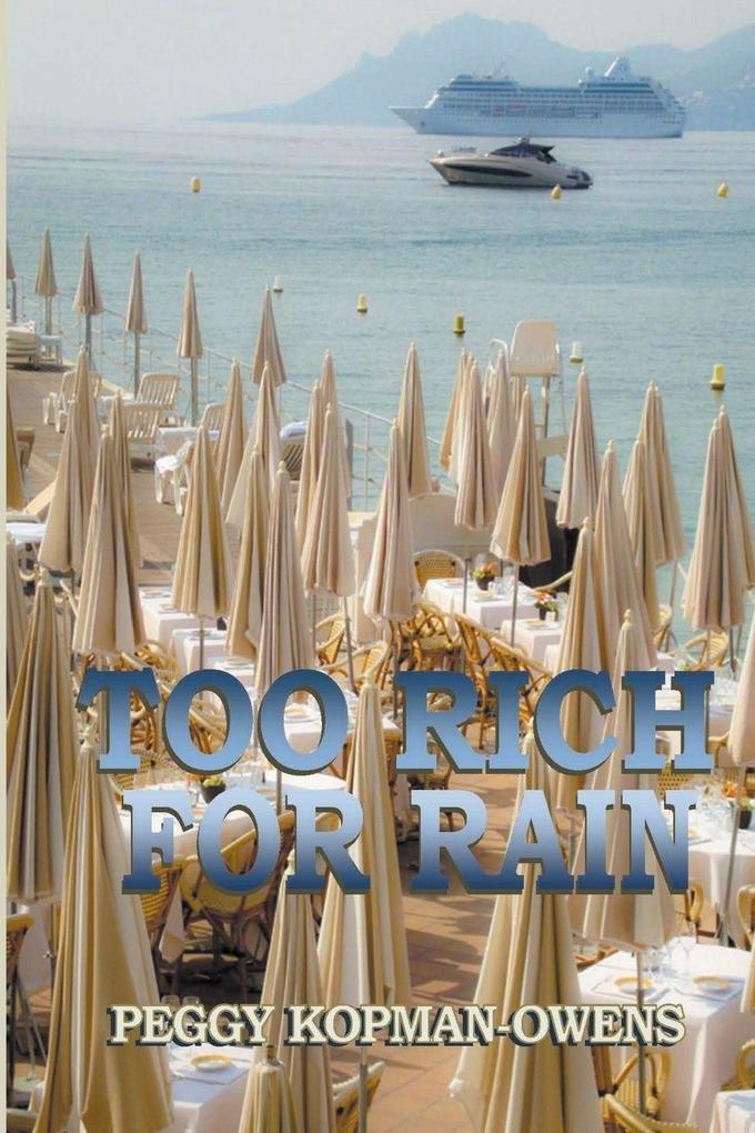 Too Rich For Rain