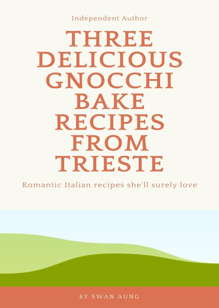 Three Delicious Gnocchi Bake Recipes from Trieste