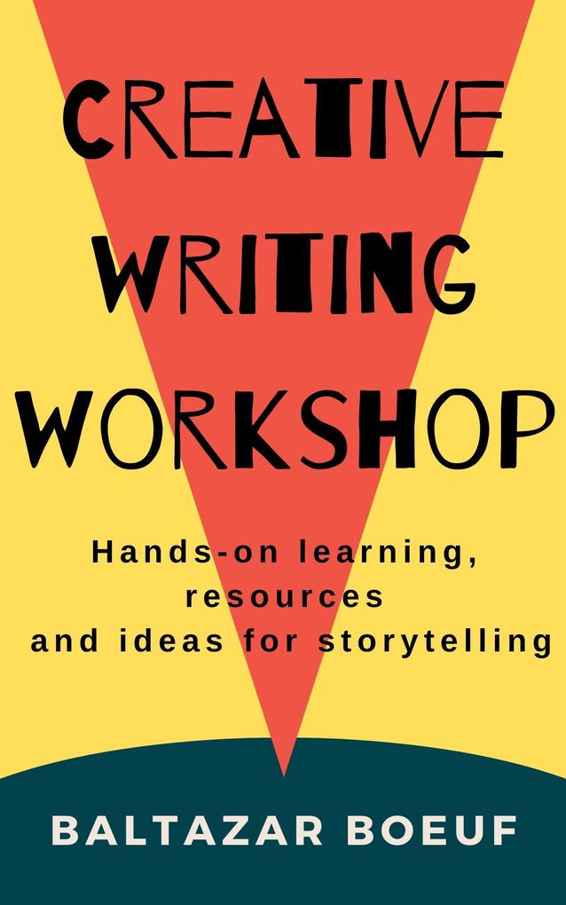 Creative Writing Workshop (Creative Writing Toolbox #1)