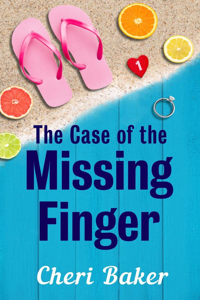 The Case of the Missing Finger (Ellie Tappet Cruise Ship Mysteries #1)