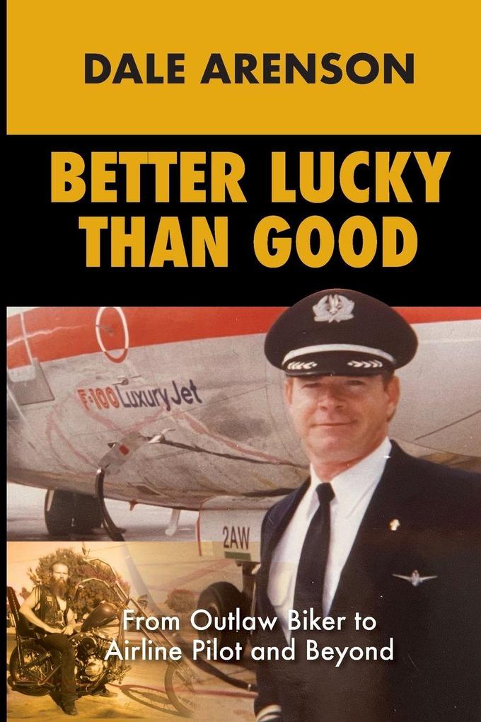 Better Lucky Than Good
