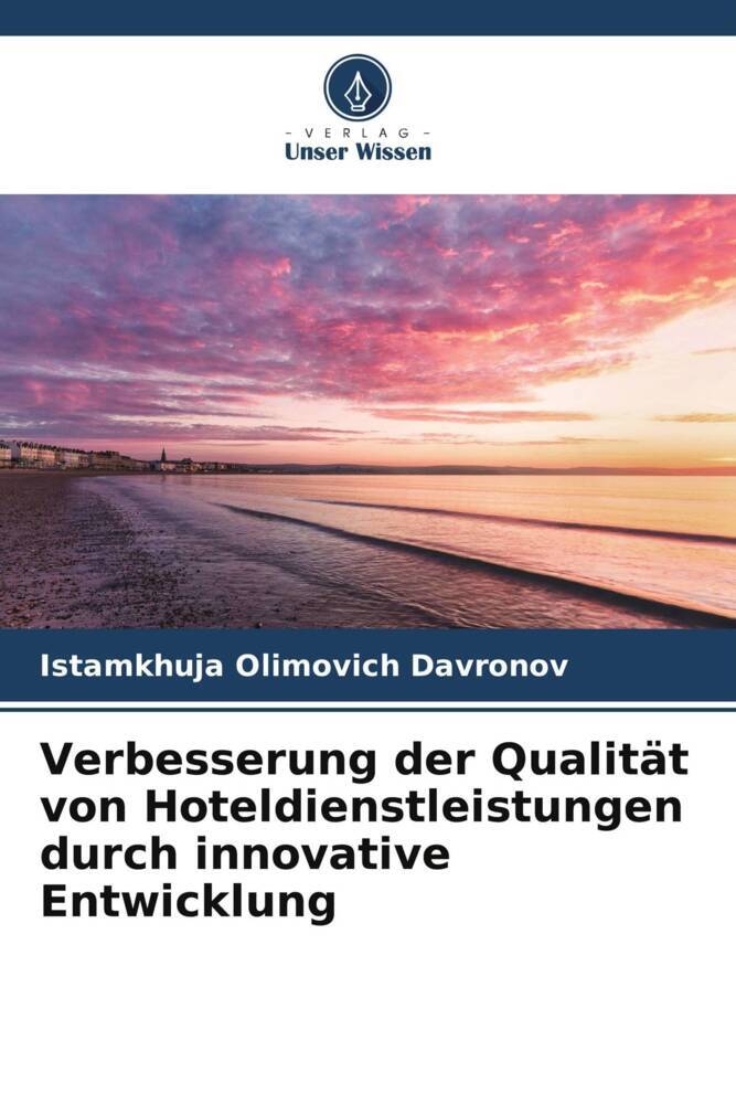 Verbesserung der Qualität von Hoteldienstleistungen durch innovative Entwicklung