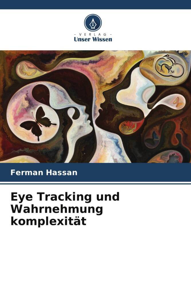 Eye Tracking und Wahrnehmung komplexität - Ferman Hassan