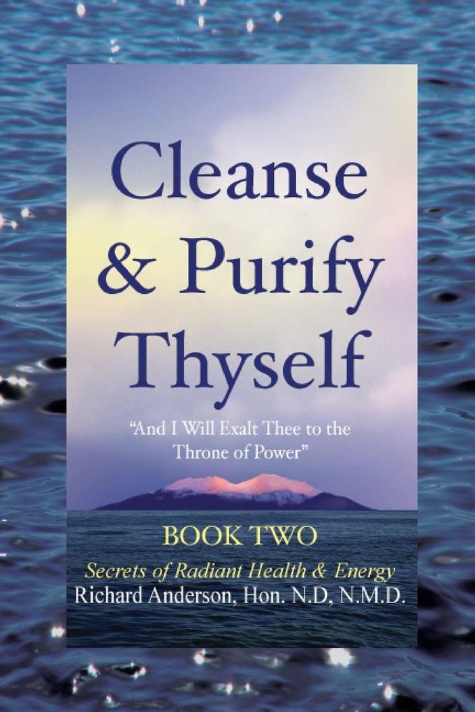 Cleanse & Purify Thyself Book 2