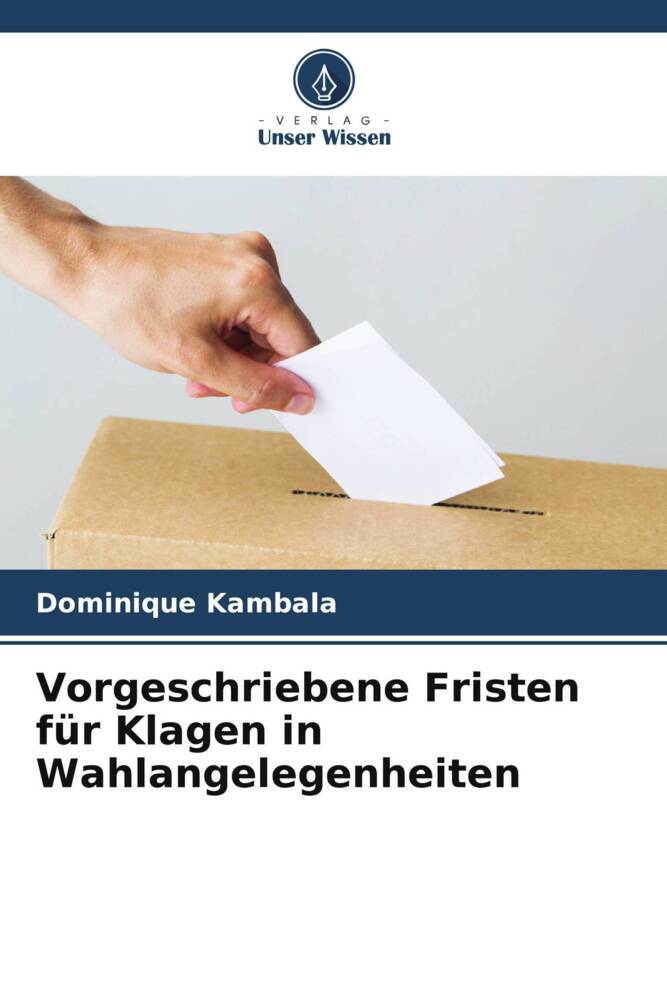 Vorgeschriebene Fristen für Klagen in Wahlangelegenheiten
