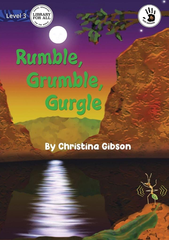 Rumble Grumble Gurgle - Our Yarning