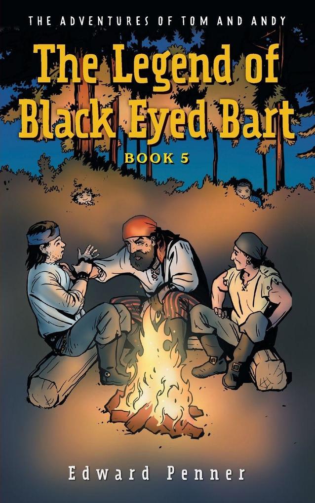 The Legend of Black Eyed Bart Book 5