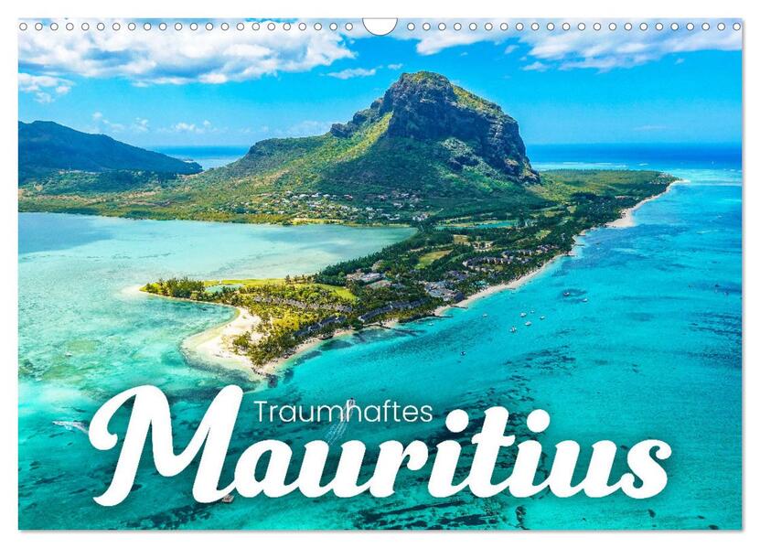 Traumhaftes Mauritius (Wandkalender 2024 DIN A3 quer) CALVENDO Monatskalender