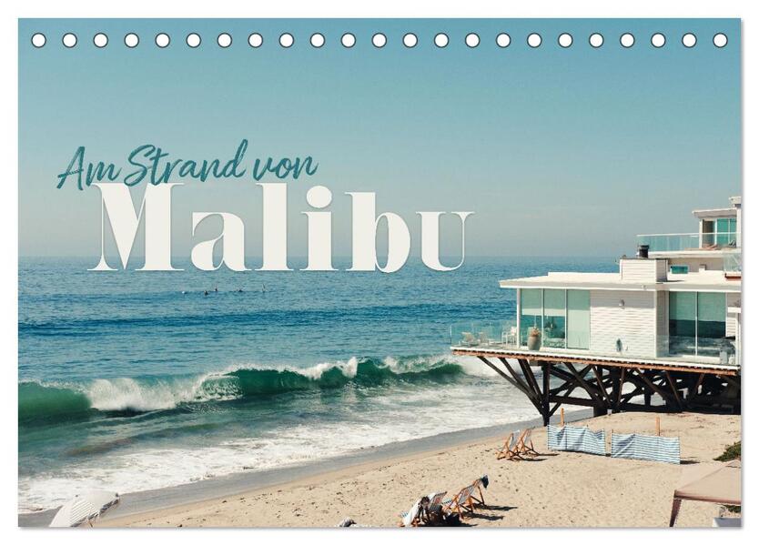 Am Strand von Malibu (Tischkalender 2024 DIN A5 quer) CALVENDO Monatskalender