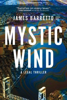Mystic Wind: A Legal Thriller Volume 1
