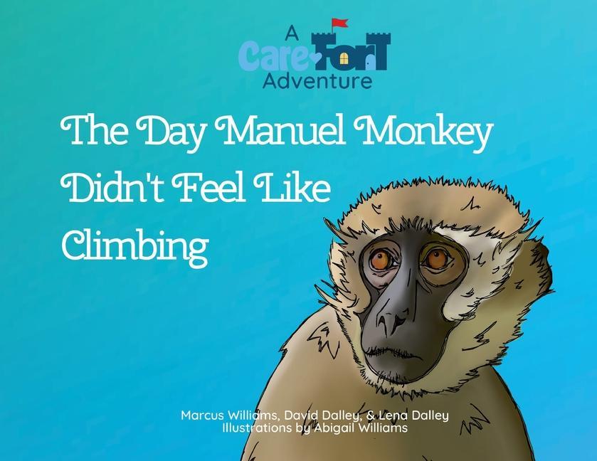 The Day Manuel Monkey Didn‘t Feel Like Climbing
