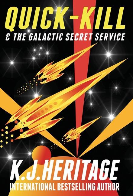 Quick-Kill & The Galactic Secret Service