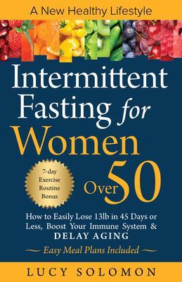 Intermittent Fasting for women over 50